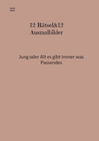 12 Rätsel&12 Ausmalbilder (German Edition) 375830802X Book Cover