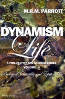 Dynamism: Volume II: Life 0974610658 Book Cover
