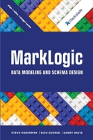 MarkLogic Data Modeling and Schema Design 1634622707 Book Cover