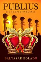 Publius: Sic Semper Tyrannis 0997219548 Book Cover