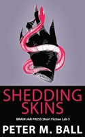 Shedding Skins 0648176177 Book Cover
