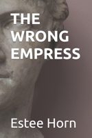 The Wrong Empress B08M2LKNB2 Book Cover