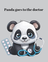 Panda goes to the doctor B0CK3MXC81 Book Cover