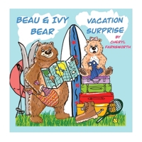 Beau & Ivy Bear Vacation Surprise: A Spruce Hollow Story B0GLQV2FYB Book Cover
