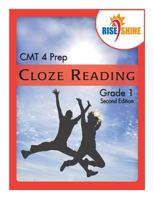 Rise & Shine Cmt 4 Prep Cloze Reading Grade 1 1523716363 Book Cover