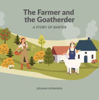 The Farmer and the Goat Herder: a Story of Barter (History of Money and Bitcoin for Kids) 1964944112 Book Cover