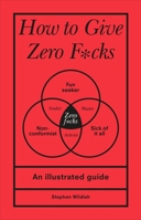 How to Give Zero F*cks 1728279763 Book Cover