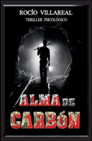 Alma de Carbón: Thriller psicológico (Spanish Edition) B0CRD14G5H Book Cover