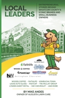 Local Leaders: Entrepreneurial Stories Behind Whatcom County's Iconic Brands and Small Business Owners 1670879992 Book Cover