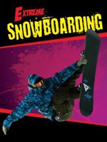 Snowboarding: The Story of Canadians in the Olympic Winter Games 1791118445 Book Cover