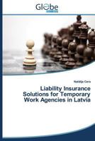 Liability Insurance Solutions for Temporary Work Agencies in Latvia 3639497848 Book Cover