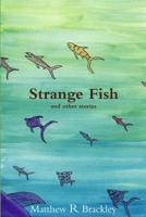 Strange Fish 1291540563 Book Cover