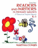 Readers and Writers in Primary Grades: A Balanced and Integrated Approach, K-3 0137019491 Book Cover