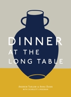 Dinner at the Long Table 1607748460 Book Cover