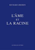 L'Ame Et La Racine 2251445129 Book Cover