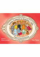Hidden Treasures in Grandma's Attic 1612548733 Book Cover