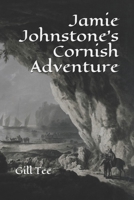 Jamie Johnstone's Cornish Adventure 1703598652 Book Cover
