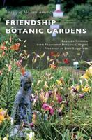 Friendship Botanic Gardens 1467128384 Book Cover