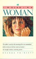 I'm Glad I'm a Woman 084238376X Book Cover