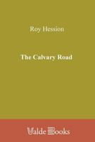 The Calvary Road 160386251X Book Cover