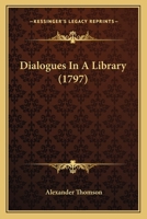 Dialogues in a Library 1164620150 Book Cover