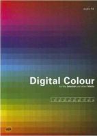 Digital Colour for the Internet and Other Media 2940373272 Book Cover