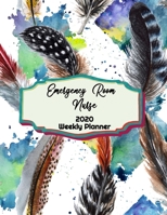 Emergency Room Nurse Weekly Planner: ER RN, Everyone Needs a Plan, Keep Your Life Organized and Sane, Relax with Inspirational Coloring Pages 1676471367 Book Cover