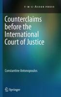 Counterclaims before the International Court of Justice 9067047899 Book Cover