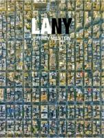 LA NY: Aerial Photographs of Los Angeles and New York 0500544891 Book Cover