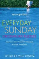 The New York Times Everyday Sunday Crossword Puzzles: America's Most Popular Crosswords Anytime, Anywhere (New York Times Crossword Puzzles) 0312361068 Book Cover