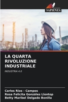 La Quarta Rivoluzione Industriale (Italian Edition) 6209055508 Book Cover