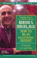 How to Be An Exceptional Patient 1559948531 Book Cover