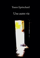 Une autre vie (French Edition) B097CQBRZC Book Cover