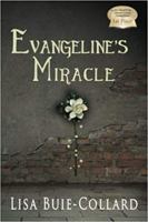 Evangeline's Miracle 0983647801 Book Cover