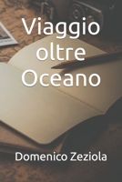 Viaggio oltre Oceano (Italian Edition) B0CNDJPYQF Book Cover