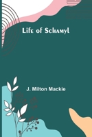 Life of Schamyl 9356899363 Book Cover