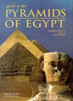 Guide to the Pyramids of Egypt 0760756171 Book Cover