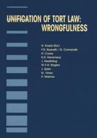 Unification of Tort Law:Wrongfulness (Principles of European Tort Law, Vol 3) 9041110194 Book Cover