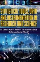 Statistical Tools, Data and Instrumentation in Research and Science 9388854519 Book Cover