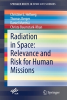 Radiation in Space: Relevance and Risk for Human Missions 3030467430 Book Cover