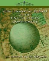 2004 Financial Report of the United States Government 1596051663 Book Cover