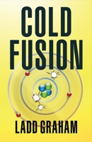 Cold Fusion 1543906184 Book Cover