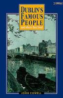Dublin's Famous People and Where They Lived 0862784689 Book Cover
