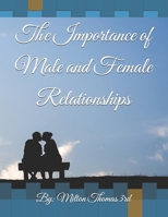 The Importance of Male and Female Relationships B0C4WTX6GQ Book Cover