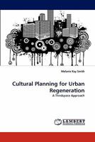 Cultural Planning for Urban Regeneration: A Thirdspace Approach 3838392035 Book Cover