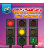 Communicating with Signals and Patterns 1731614144 Book Cover