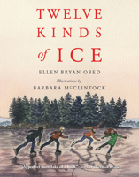 Twelve Kinds of Ice 0544555546 Book Cover