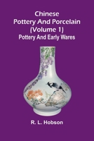 Chinese pottery and porcelain; (Volume 1) Pottery and early wares 9367240171 Book Cover