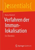 Verfahren der Immunlokalisation: Ein Überblick 3658038284 Book Cover