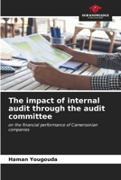 The impact of internal audit through the audit committee 6206617424 Book Cover